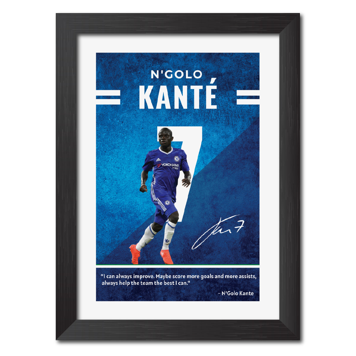 NGolo Kante Quotes Chelsea Football Club Poster Framed Painting