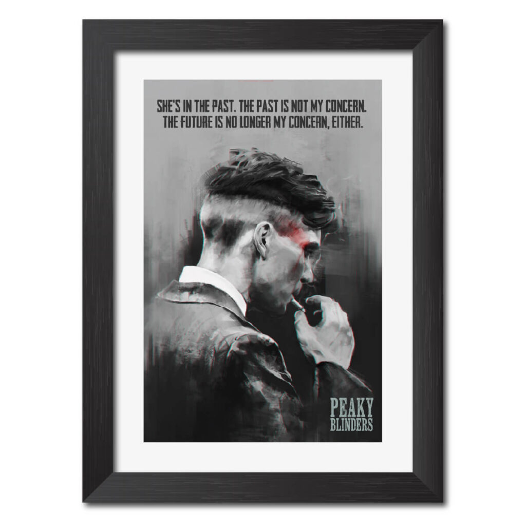 Thomas Shelby Quote Peaky Blinders Poster Framed Painting